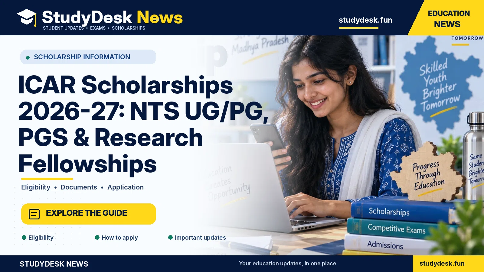 ICAR Scholarships 2026–27: NTS UG/PG, PGS & Research Fellowships — StudyDesk News editorial banner