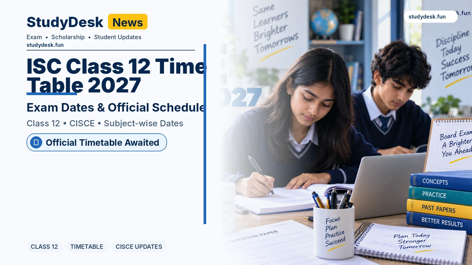 ISC Class 12 Time Table 2027 — StudyDesk editorial cover